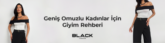 Geniş Omuzlu Kadınlar Nasıl Giyinmeli