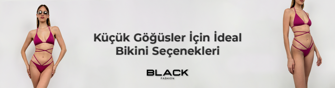 Göğsü Küçük Olanlar için Uygun Bikini Modelleri